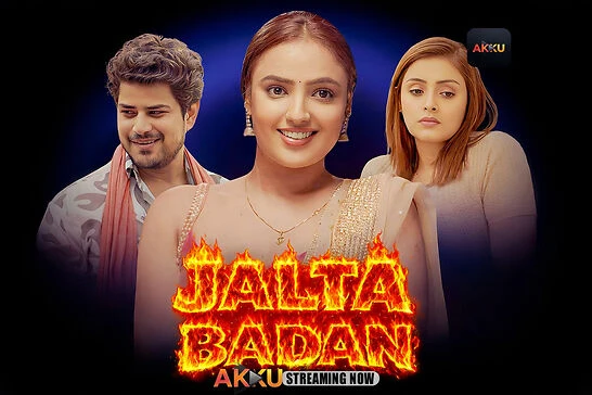 Jalta Badan (2026) S01Ep01-04 Akkuott Hindi Hot Web Series